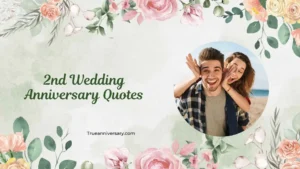 2nd Wedding Anniversary Quotes