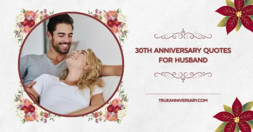 30th Anniversary Quotes for Husband from Wife