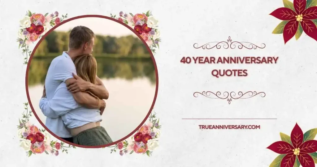 40 Year Anniversary Quotes for Wife