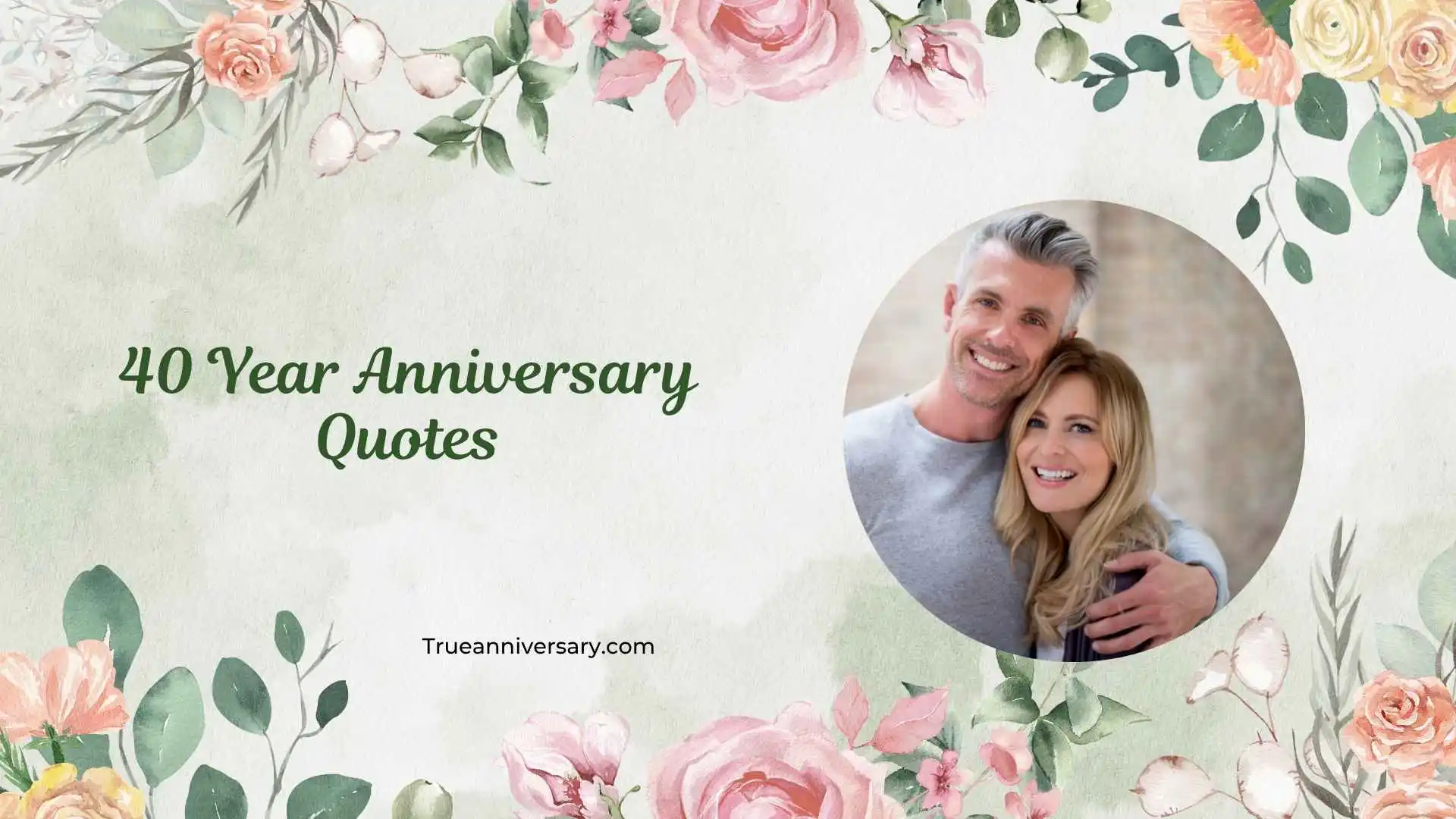 40 Year Anniversary Quotes