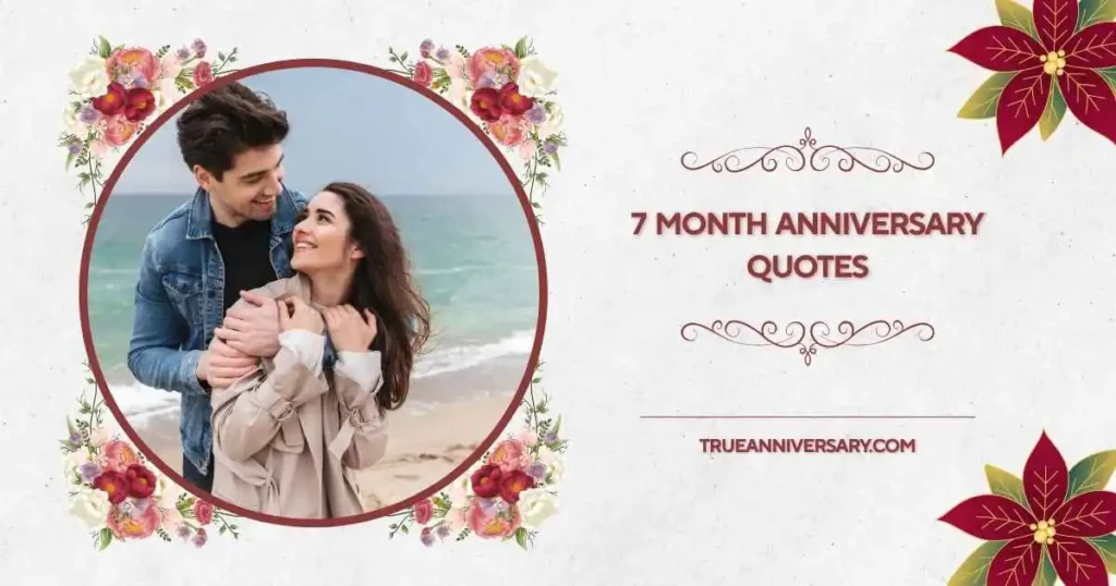 7 Month Anniversary Quotes for Couple