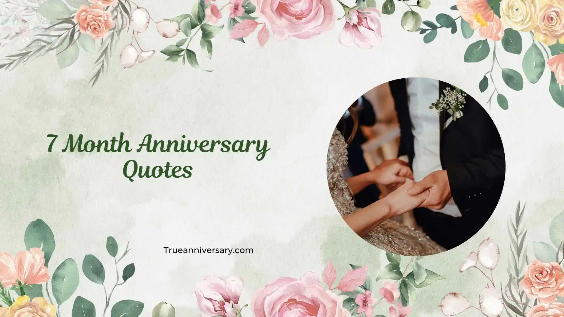 7 Month Anniversary Quotes