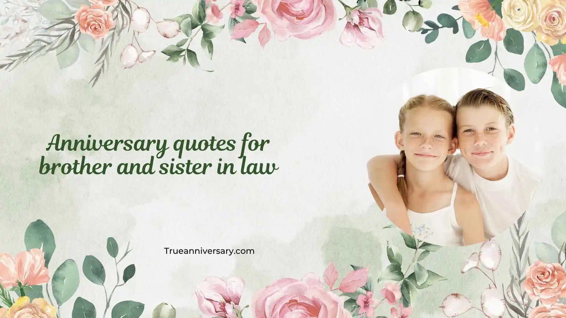 anniversary quotes for brother and sister in law
