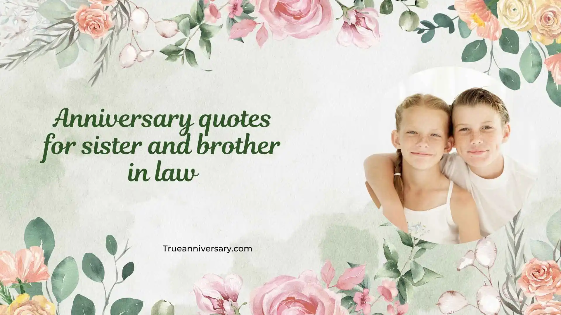 anniversary quotes for sister and brother in law