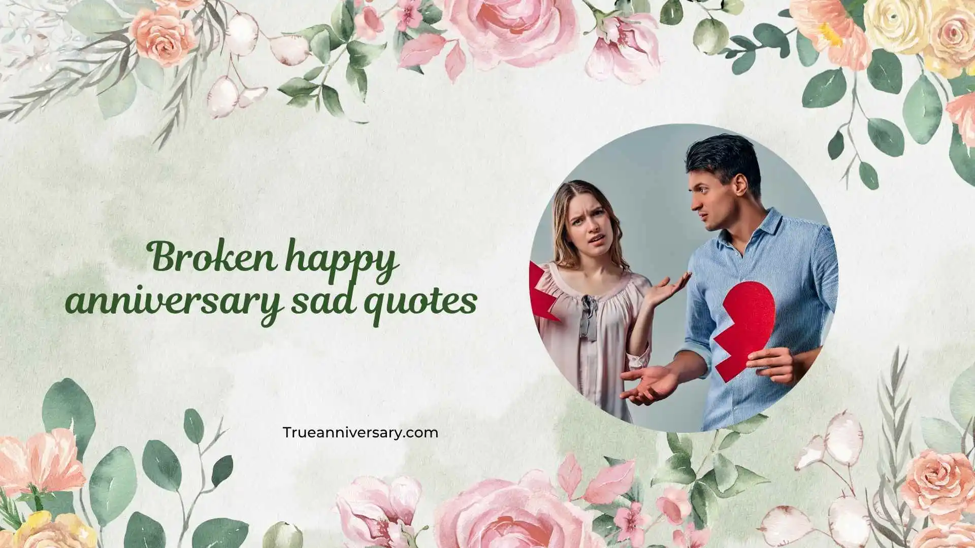 broken happy anniversary sad quotes