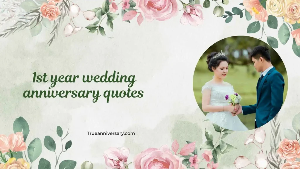 Cute 1st Anniversary Quotes for Couples
