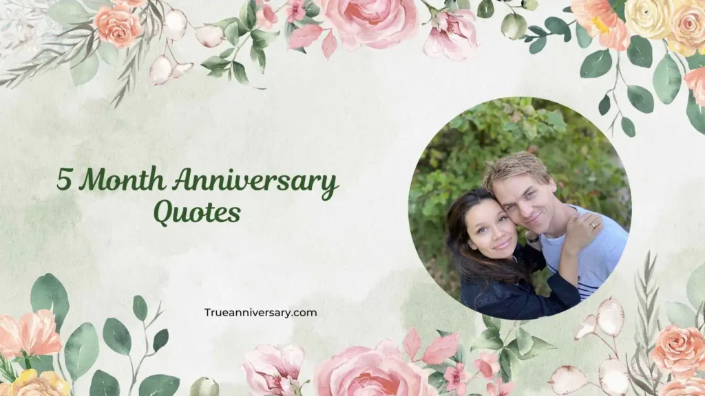 Cute 5 Month Anniversary Quotes