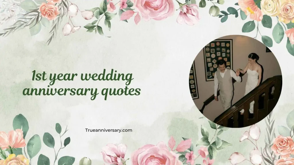 Emotional 1st Year Wedding Anniversary Quotes