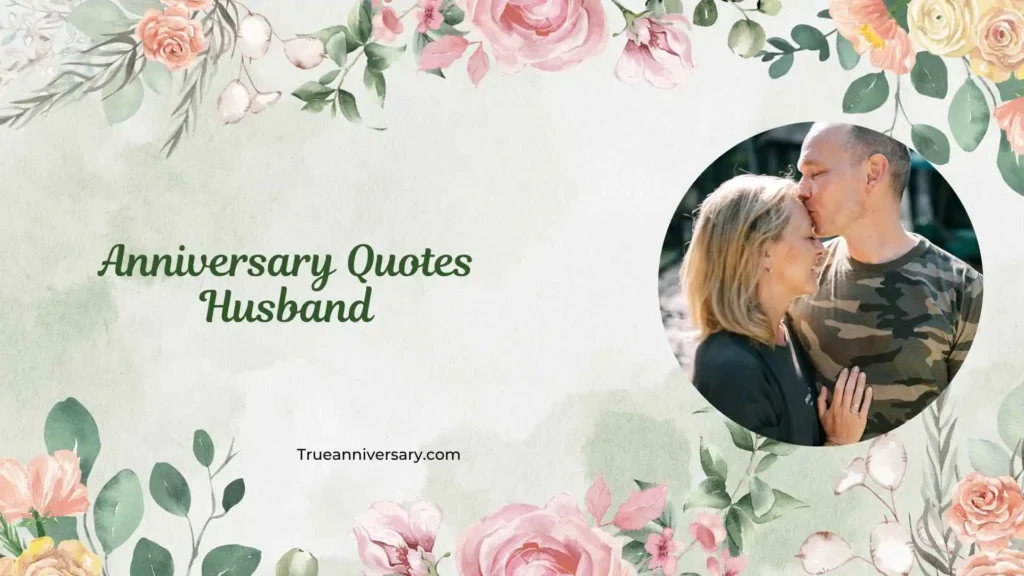 Emotional Anniversary Quotes for Husband