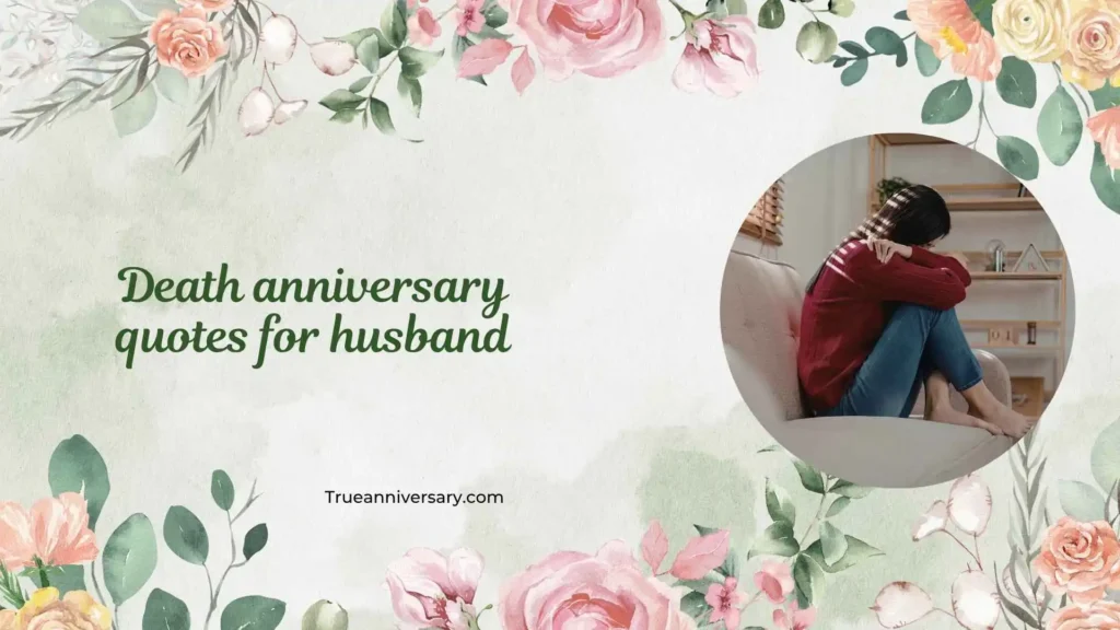 Emotional remembrance quotes for husband