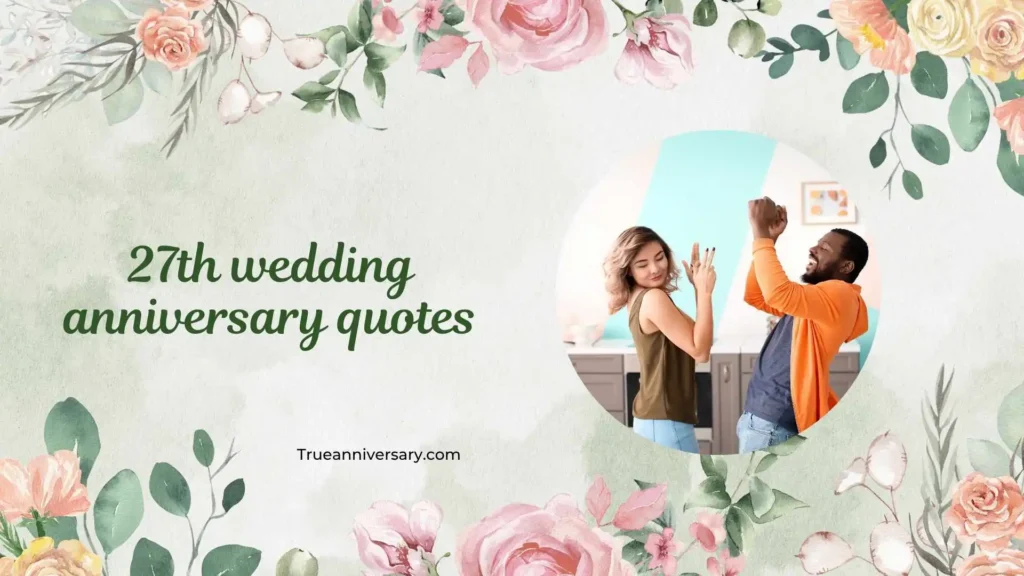 Funny 27th Wedding Anniversary Quotes