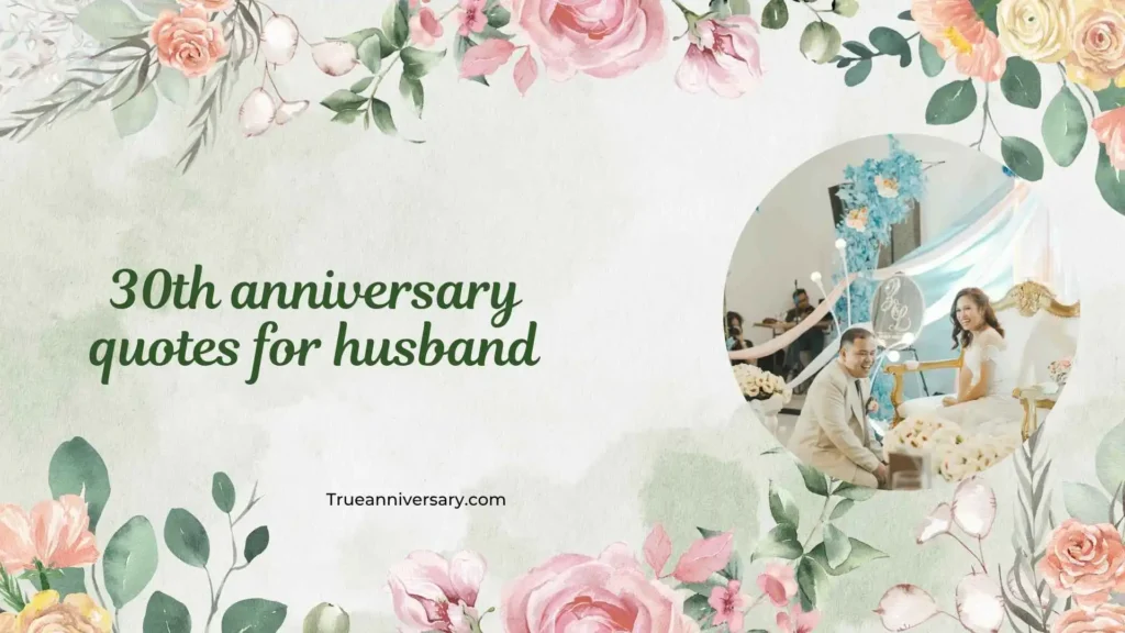 Funny 30th Anniversary Quotes for Husband 