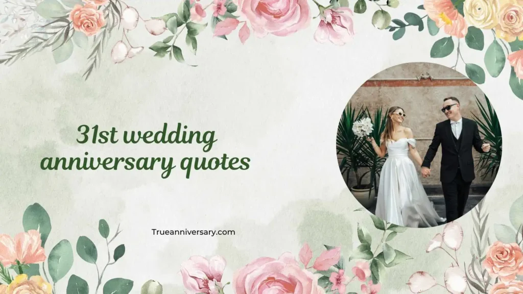 Funny 31st Anniversary Quotes 