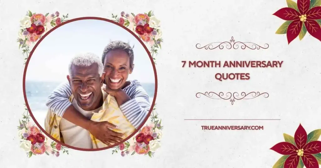 Happy 7 Month Anniversary Text Messages