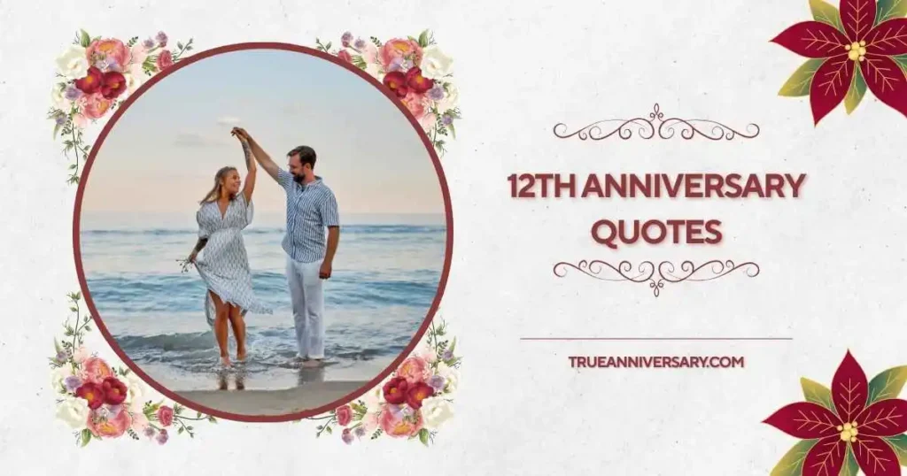 Heart Touching 12 Years Wedding Anniversary Quotes for Husband