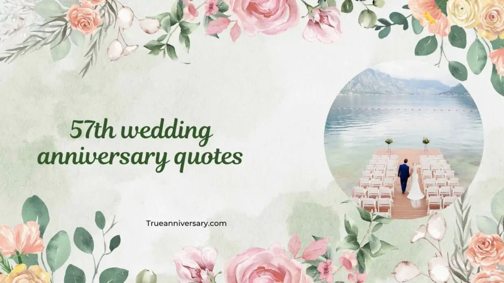 Heart Touching 57th Wedding Anniversary Quotes