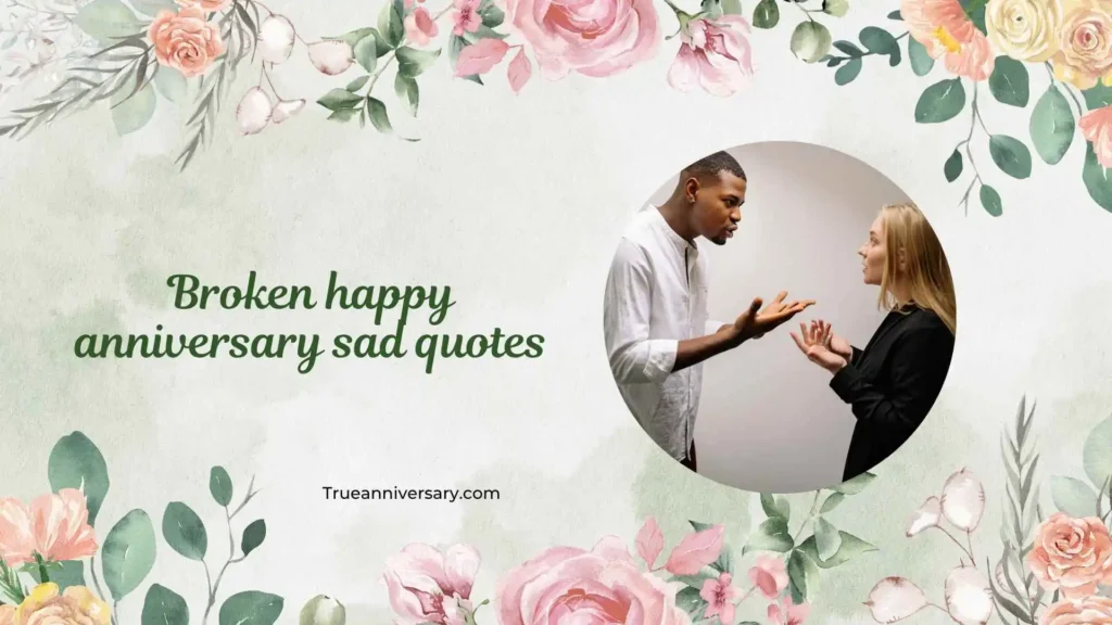 Heartbroken Anniversary Reflections