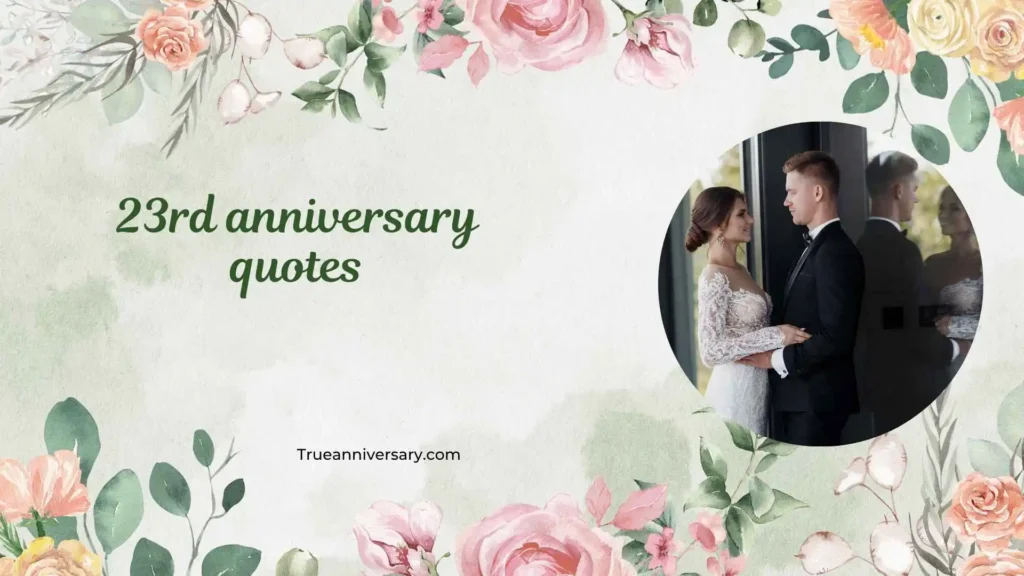 Heartfelt 23rd Anniversary Quotes for Love