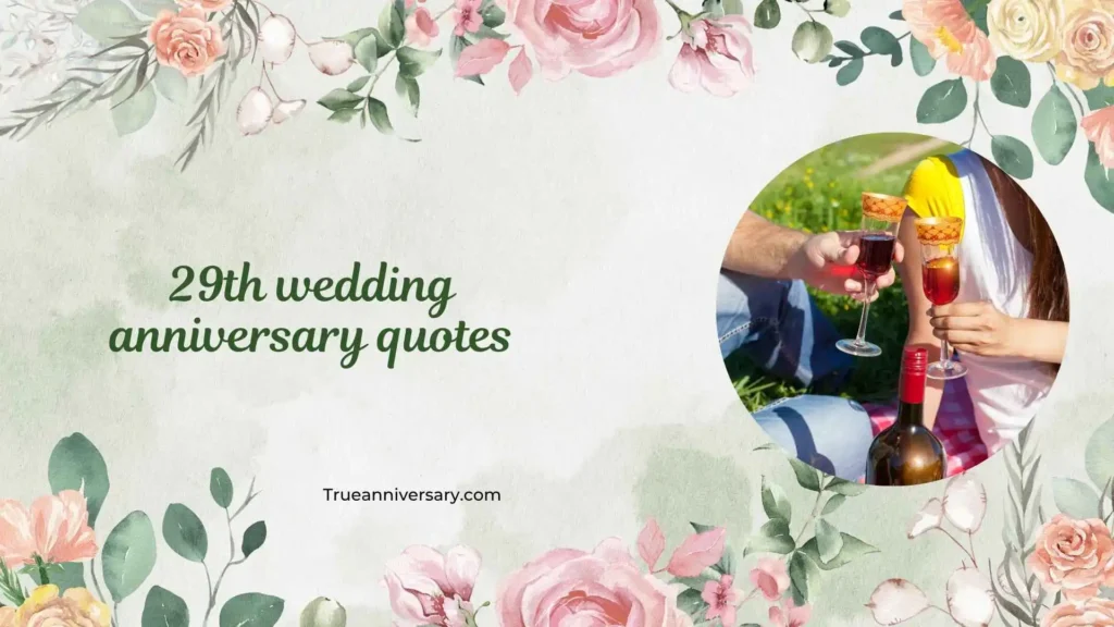 Heartfelt 29th Wedding Anniversary Quotes