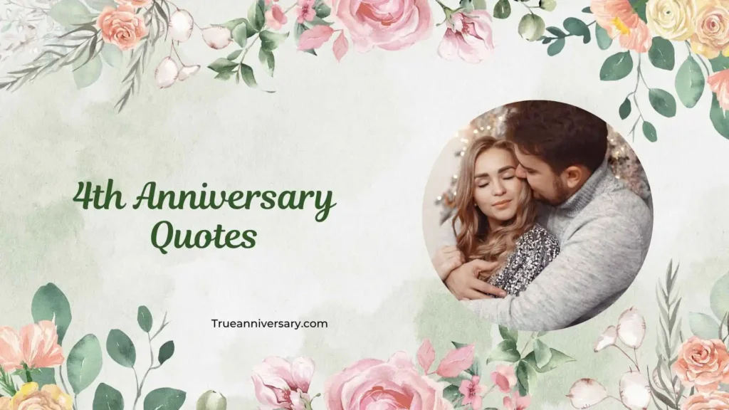 Heartfelt 4th Anniversary Quotes