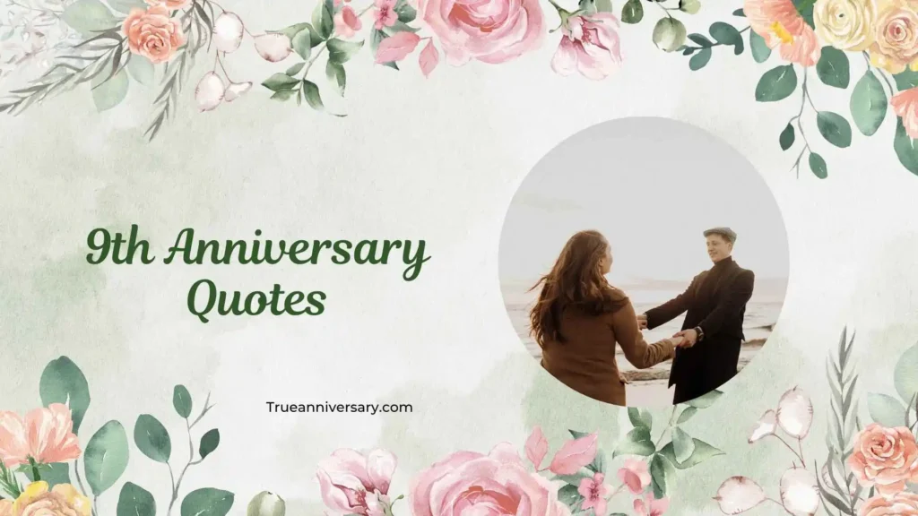 Heartfelt 9th Anniversary Quotes