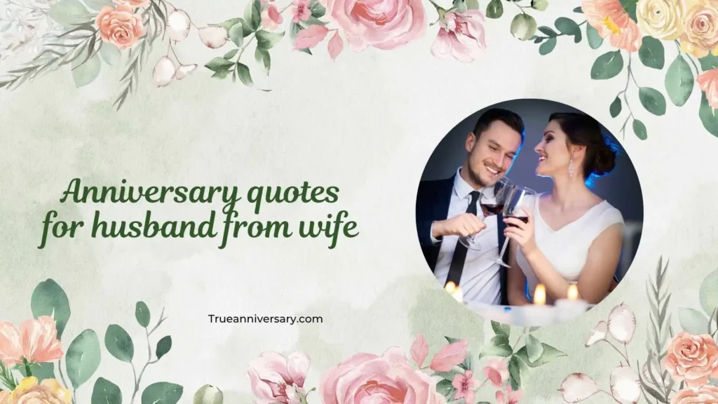 Heartfelt Anniversary Quotes for Husband