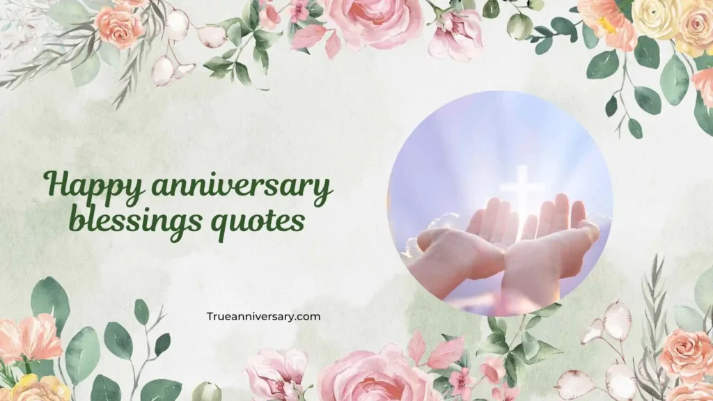 Heartfelt Happy Anniversary Blessings Quotes