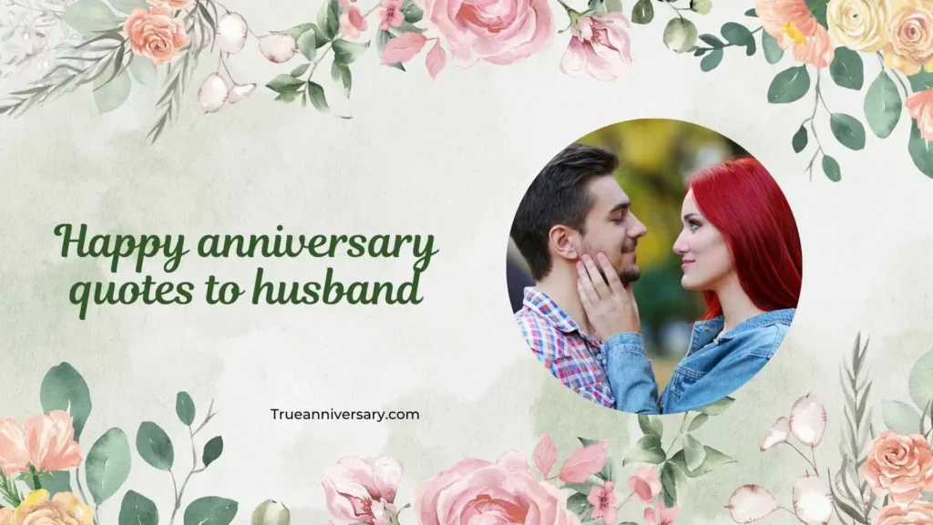 Heartfelt Happy Anniversary Quotes to Husband