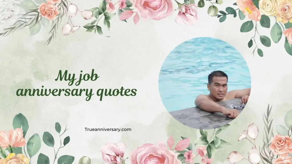 Heartfelt Job Anniversary Quotes