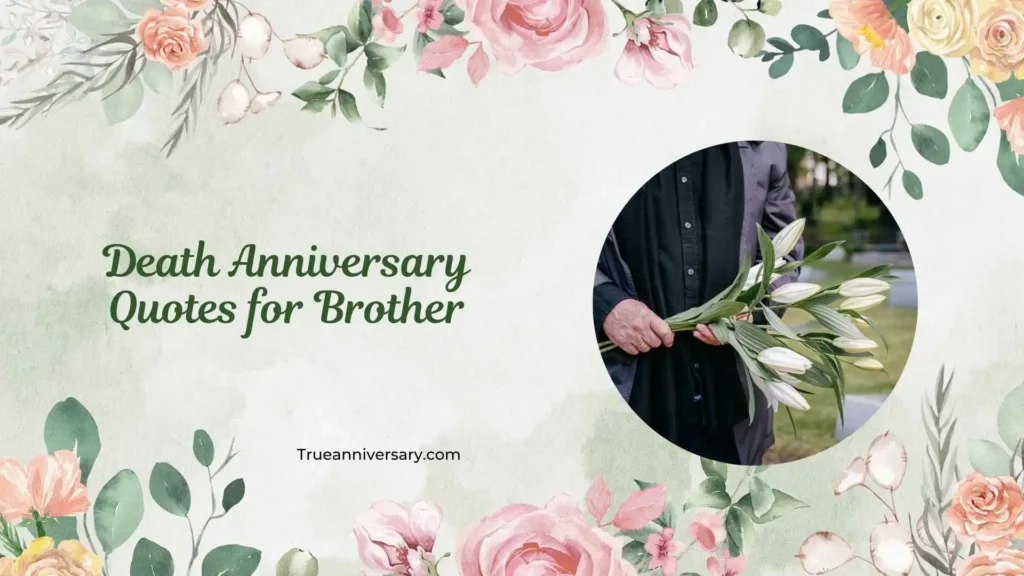 Heartfelt Quotes for Brother's Death Anniversary