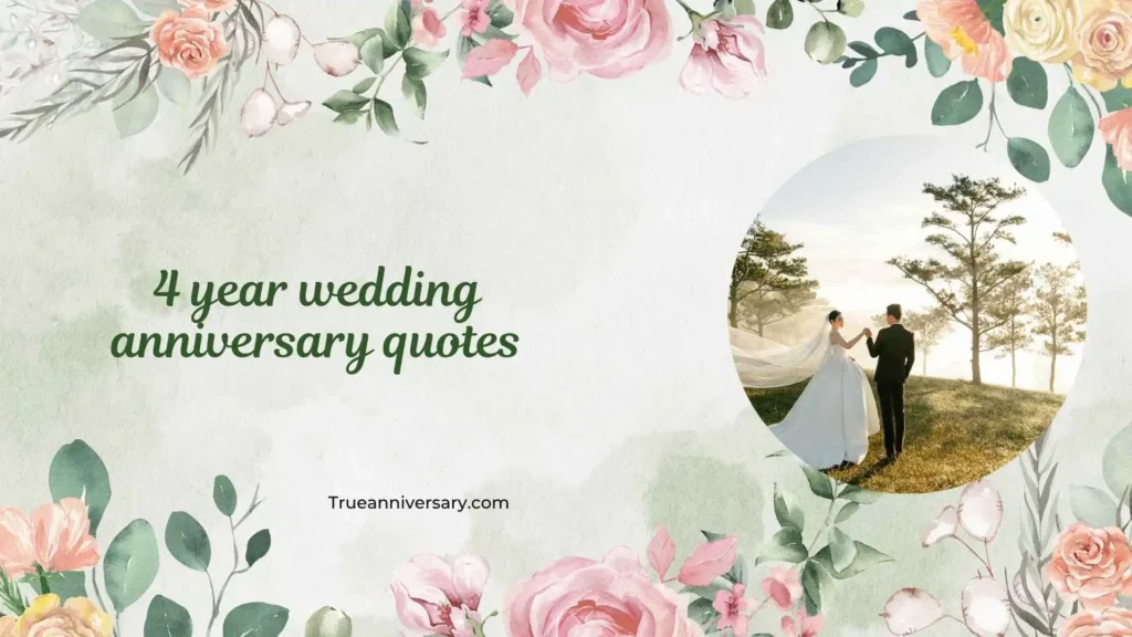 Husband 4 Year Wedding Anniversary Quotes