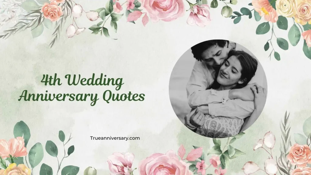 Inspirational 4th Anniversary Quotes