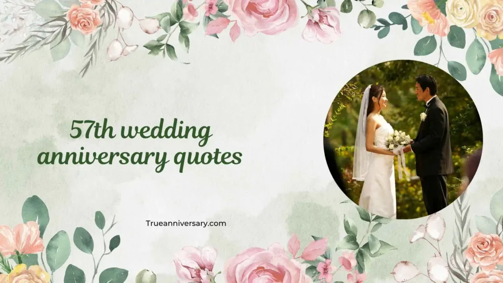 Inspirational 57th Wedding Anniversary Quotes