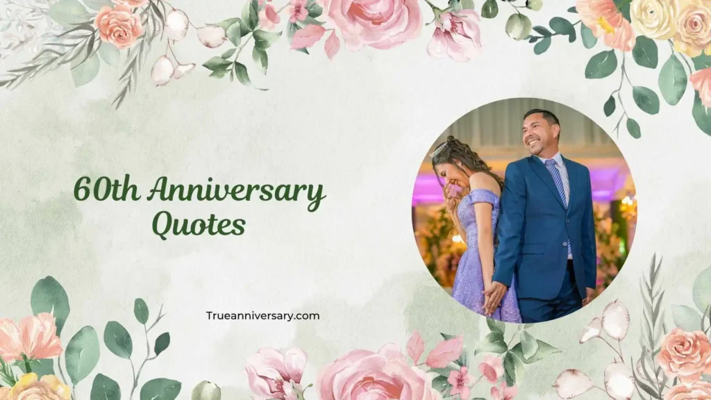 Inspirational 60th Anniversary Quotes