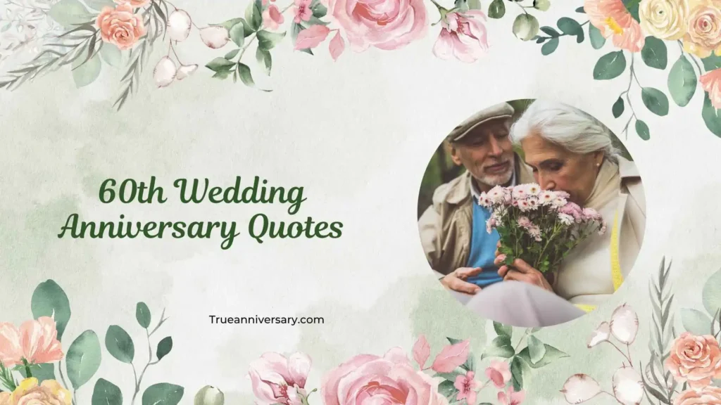 Inspirational 60th Anniversary Quotes