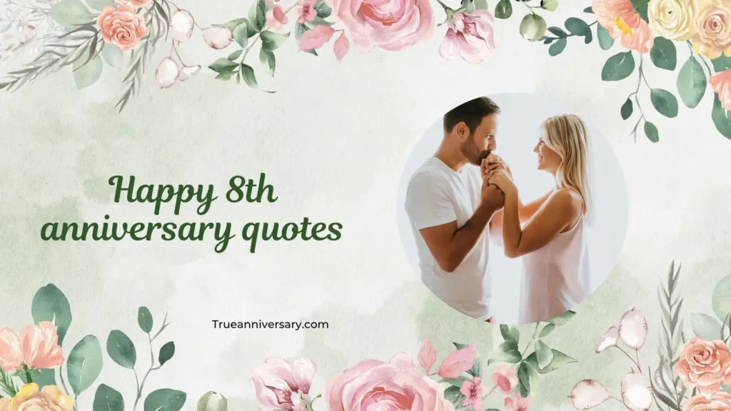 Inspirational 8th Anniversary Quotes 