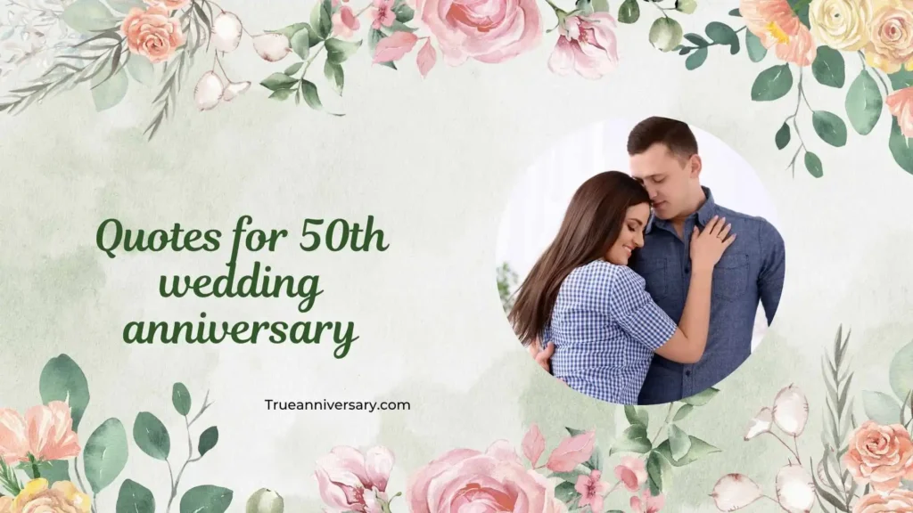 Inspirational Quotes for 50 Years of Marriage