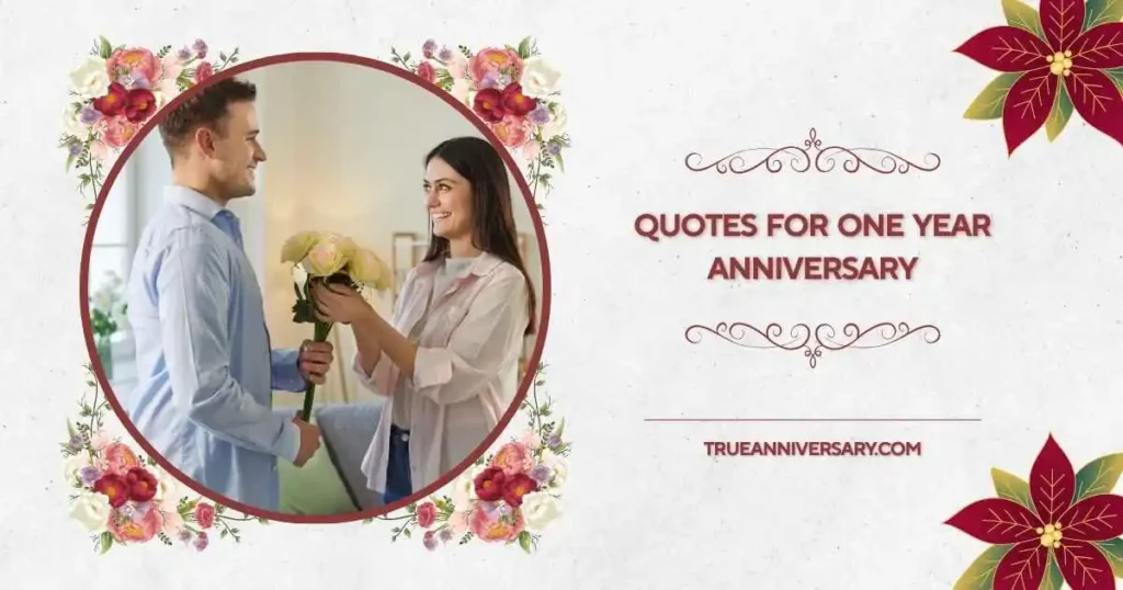 Inspirational Quotes for One Year Anniversary