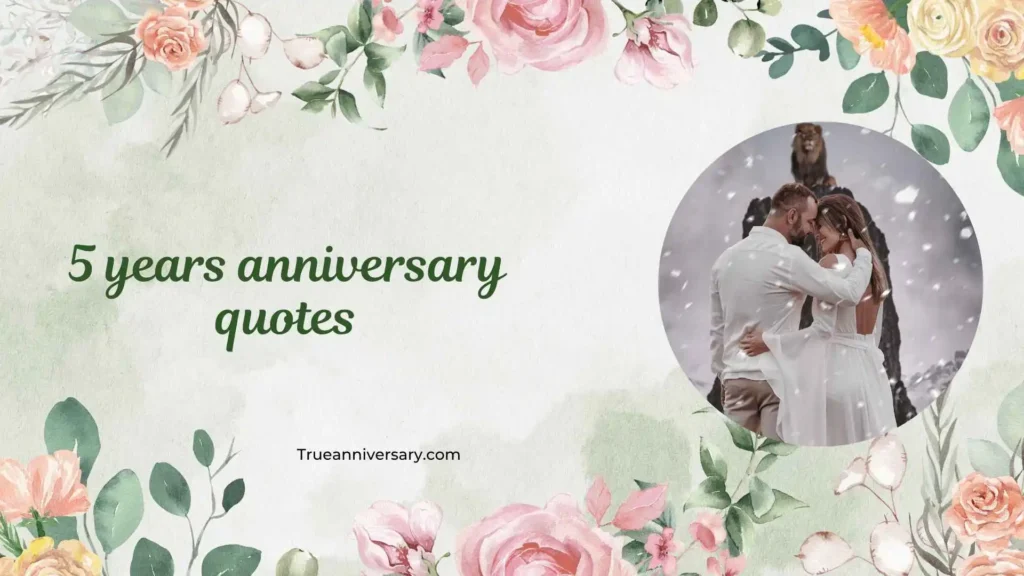 Marriage Milestone 5 Years Anniversary Quotes
