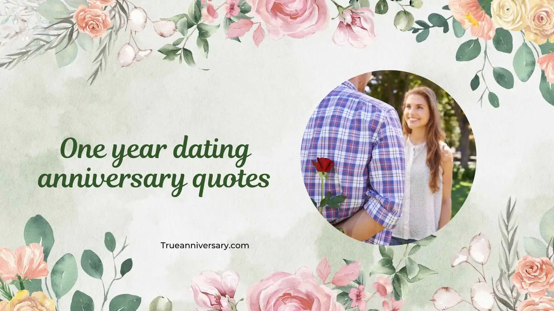 one year dating anniversary quotes