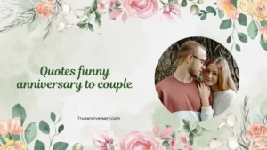 quotes funny anniversary to couple