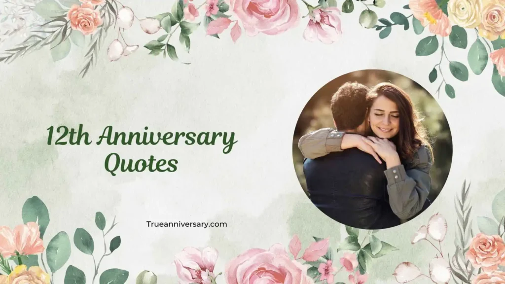 Romantic 12th Anniversary Quotes 