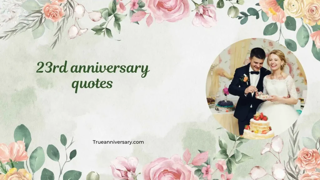 Romantic 23rd Anniversary Quotes for Wife