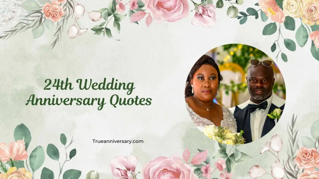 Romantic 24th Wedding Anniversary Quotes