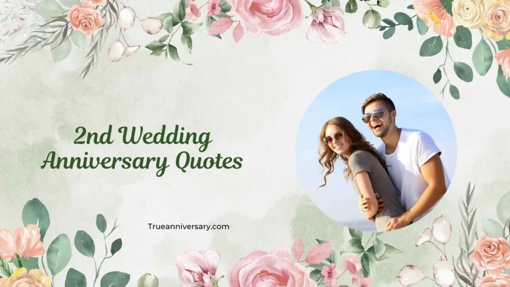 Romantic 2nd Wedding Anniversary Quotes
