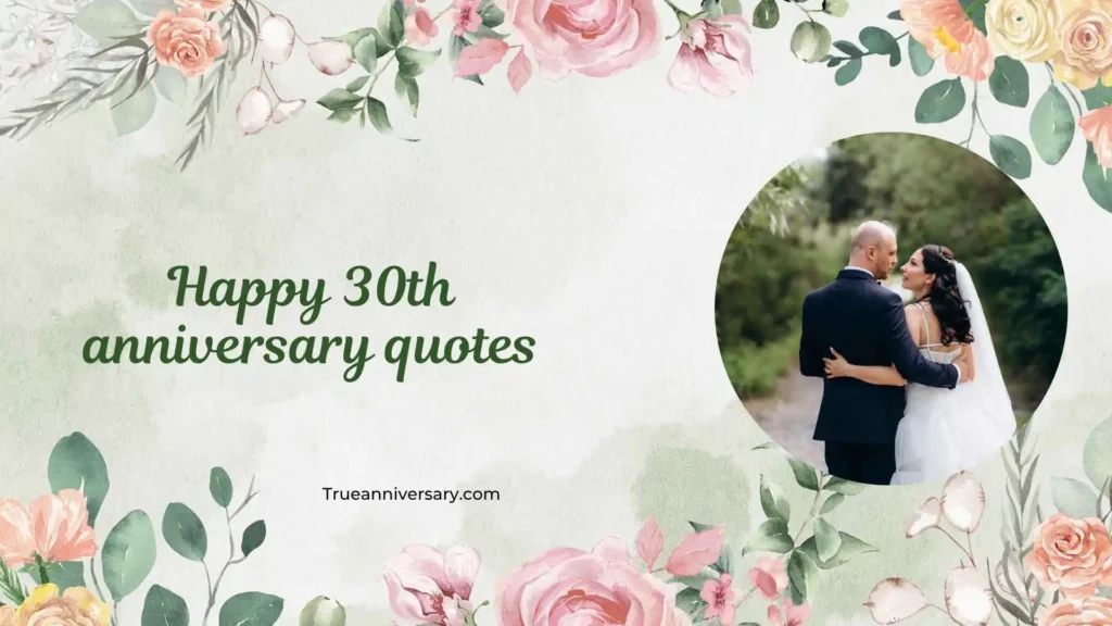 Romantic 30th Anniversary Love Quotes