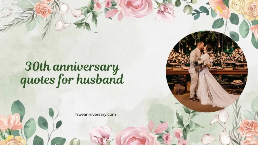 Romantic 30th Anniversary Quotes for Husband 