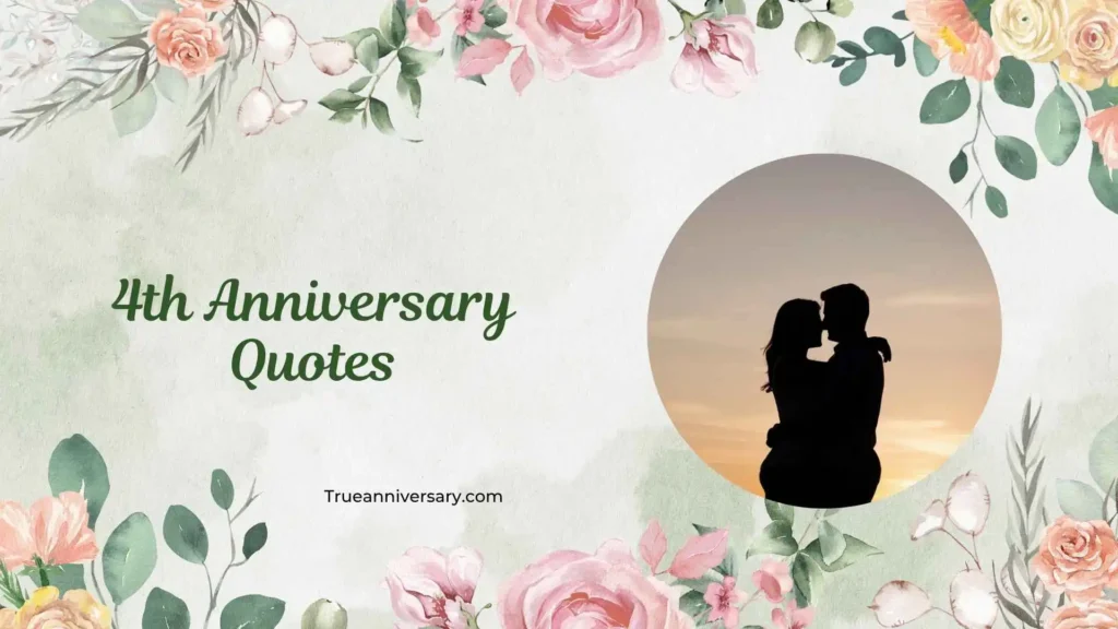 Romantic 4th Anniversary Quotes