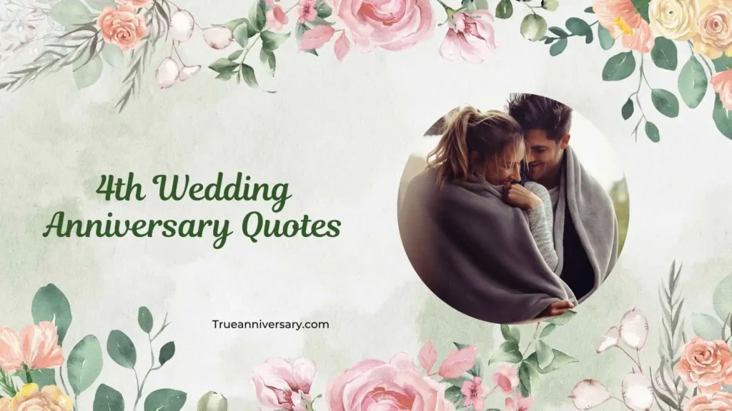 Romantic 4th Wedding Anniversary Quotes