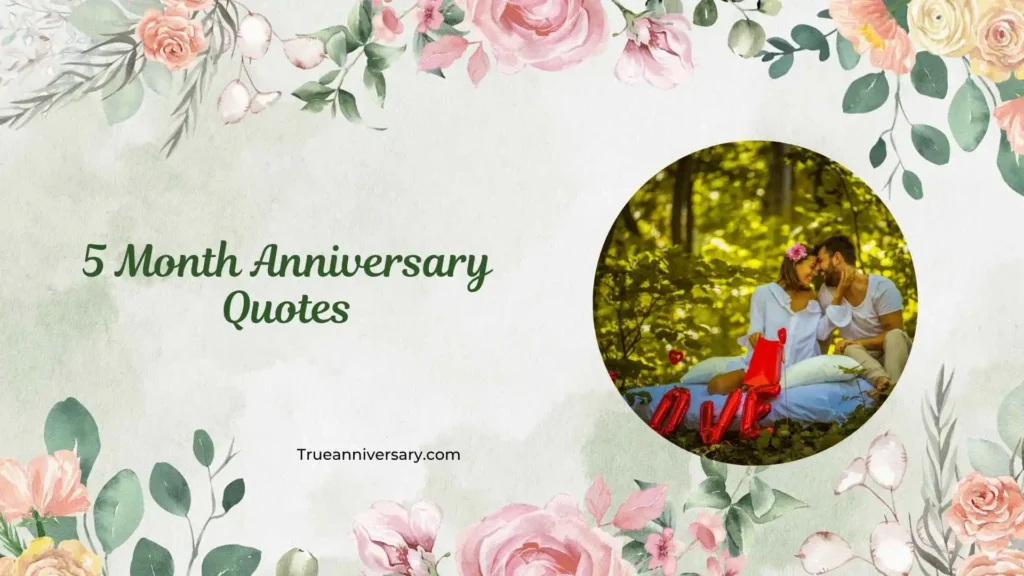 Romantic 5 Month Anniversary Quotes